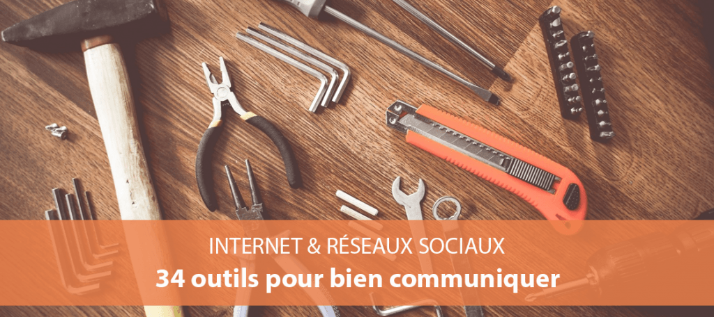 34 outils gratuits pour bien communiquer sur internet et les réseaux