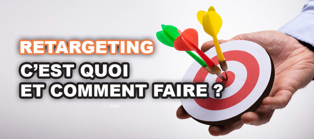 Le Retargeting C Est Quoi Et Comment Faire SLN Web