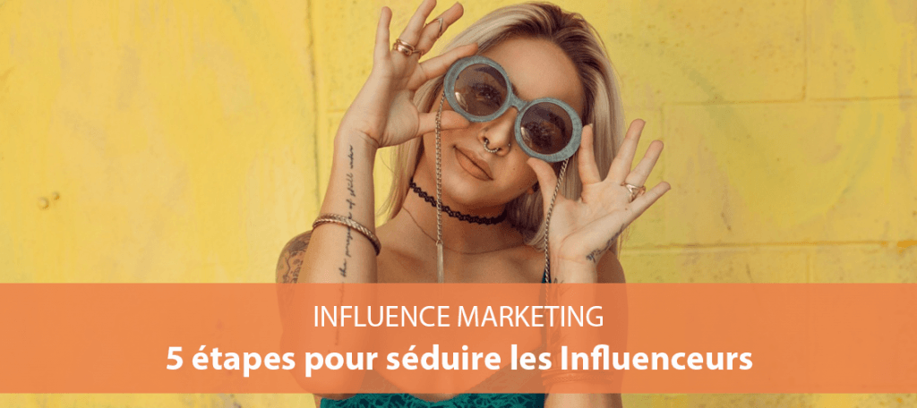 Comment Contacter Les Influenceurs Et Les Convaincre De Faire Votre