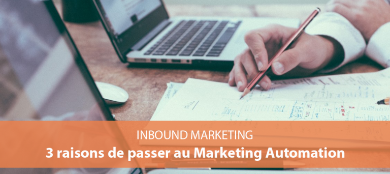 3 Bonnes Raisons De Passer Au Marketing Automation Sln Web