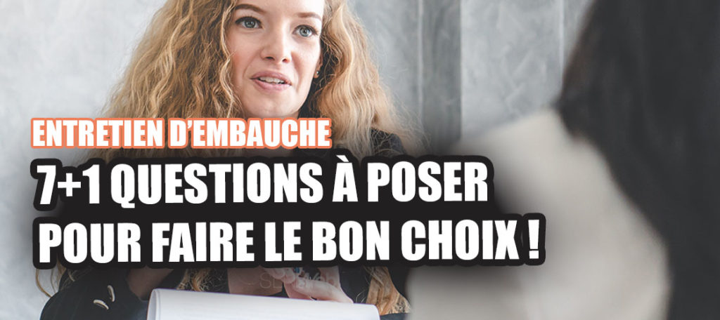 Marketing : 7+1 questions cruciales à poser en entretien (pour faire le